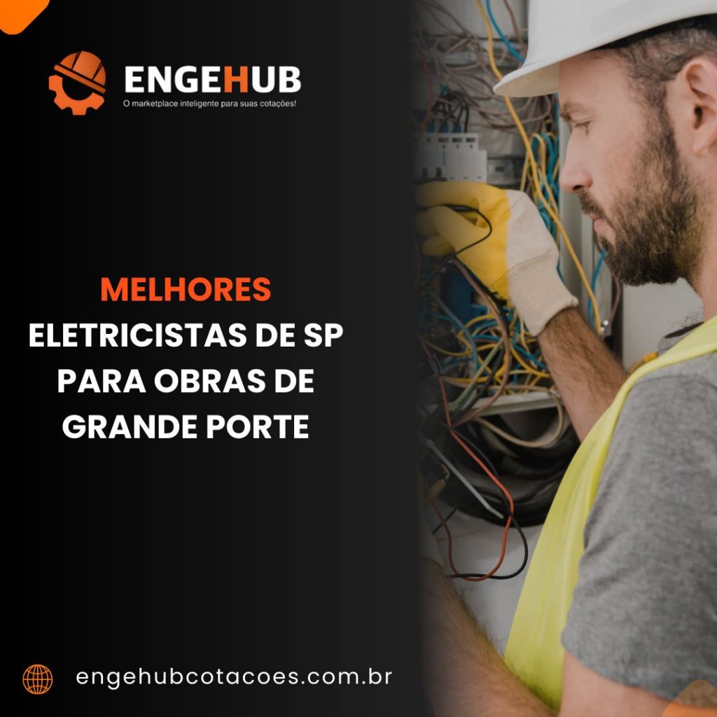 Melhores Eletricistas de SP para Obras de Grande Porte