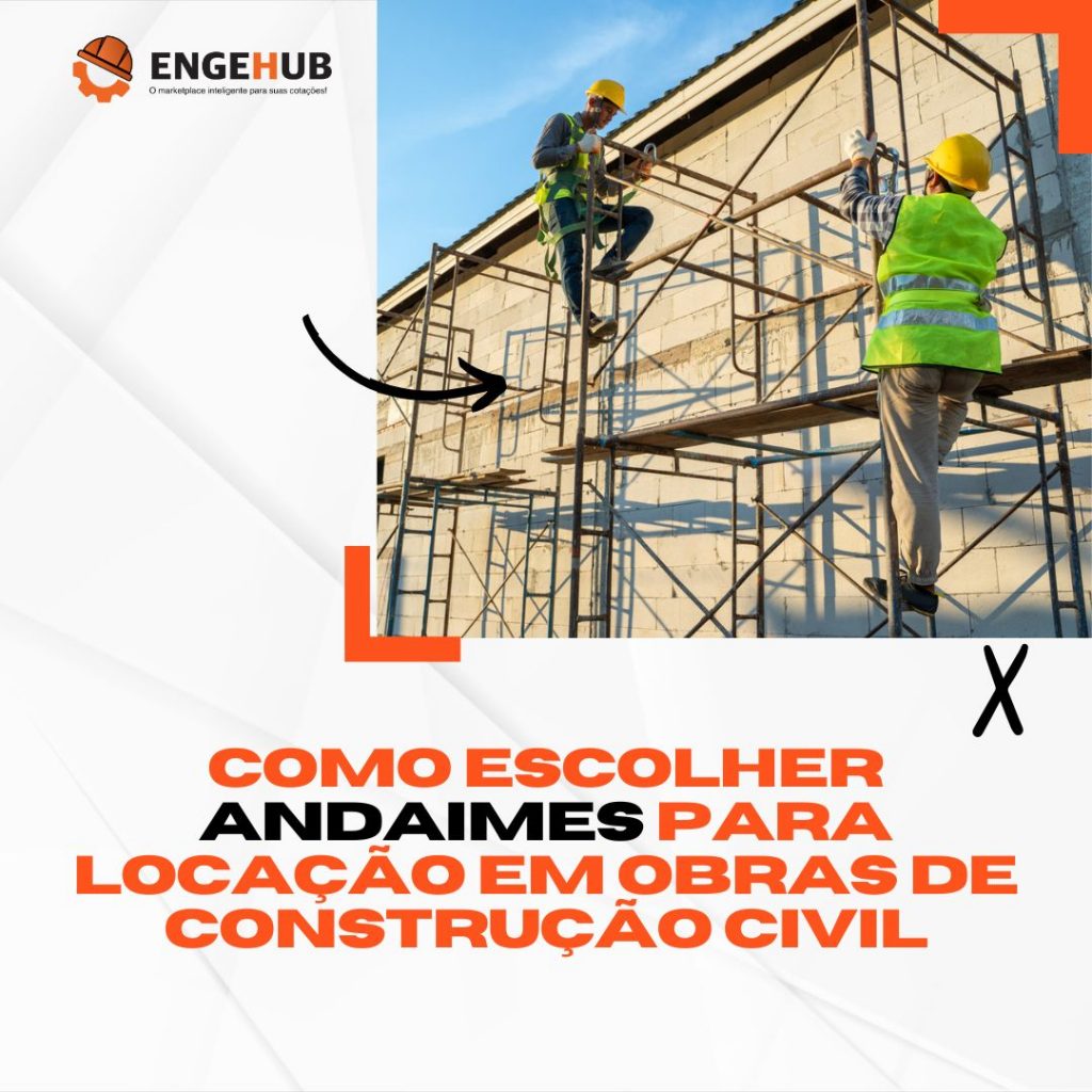 Como Escolher Andaimes para Locação em Obras